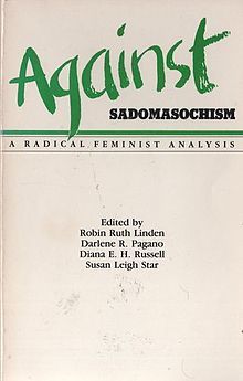 Against Sadomasochism: A Radical Feminist Analysis (Paperback)