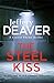 The Steel Kiss (Lincoln Rhyme, #12)