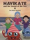 Navikate and the Sound of the Sea by The Sisters Spurlock