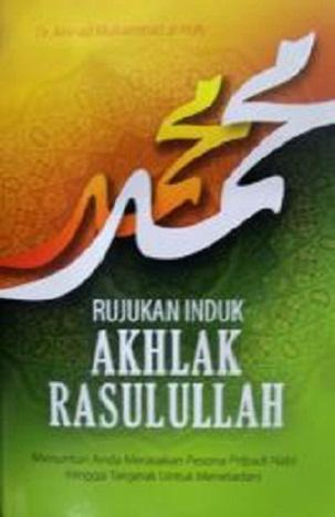 Rujukan Induk Akhlak Rasulullah