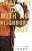 First Time Gay with the Neighbor's Boy: An Erotic First Time Gay Story (First Time Gay MM Erotica)