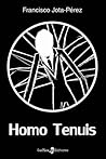 Homo Tenuis by Francisco Jota-Pérez