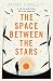 Space Between Stars by Anne Corlett