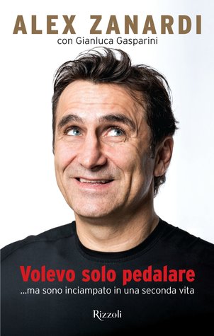 Volevo solo pedalare... ma sono inciampato in una seconda vita (Hardcover)