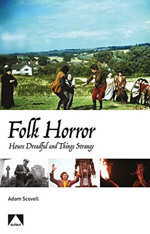 Folk Horror: Hours Dreadful and Things Strange (Paperback)