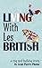 Living with les British