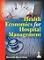 Jaypee Brothers Medical Publishers Health Economics for Hospital Management