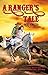 A Ranger's Tale by Myron Ferdig