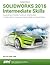 Solidworks 2016 Intermediate Skills: Multibody Solids, Surfaces & Patches, Lofts & Boundaries, Bottom Up vs. Top Down Assemblies, Sheet Metal & ... & BOMs, Configure Features & Design Tables