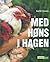 Med høns i hagen by Anette Sievers