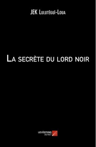 La secrète du Lord Noir
