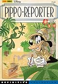 Definitive collection n. 10: Pippo reporter volume 3