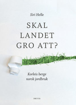 Skal landet gro att?