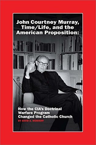 John Courtney Murray, Time/Life, and the American Proposition (Hardcover)