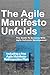 The Agile Manifesto Unfolds
