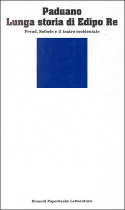 Lunga storia di Edipo Re: Freud, Sofocle e il teatro occidentale (Paperback)