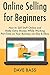 Online Selling for Beginners: How to Sell Stuff Online and Make Extra Money While Working Part-Time on Your Business via Etsy & Ebay