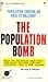 The Population Bomb by Paul R. Ehrlich