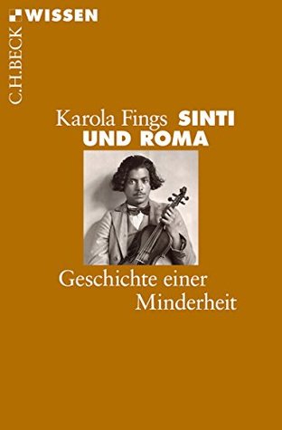 Sinti und Roma: Geschichte einer Minderheit (German Edition)