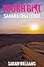 Tough Girl - Sahara Challenge by Sarah Williams