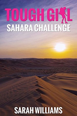 Tough Girl - Sahara Challenge (Kindle Edition)