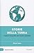 Storie della Terra. Triplice biografia del nostro pianeta