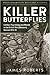 Killer Butterflies: Combat, Psychology and Morale in the British 19th (Western) Division 1915-18 (Wolverhampton Military Studies)
