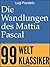 Die Wandlungen des Mattia Pascal