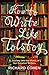 How to Write Like Tolstoy: ...