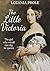 The Little Victoria (Lives and Loves of the Royals #1)