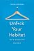 Unf*ck Your Habitat: You're...