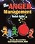 The Anger Management Pocket Guide: How to Control Anger Before It Controls You!