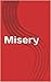 Misery