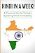 Hindi in a Week!: The Ultimate Mini Crash Course For Beginners (India, Hindi Language, Hindi for Beginners)