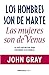 Los hombres son de Marte, las mujeres son de Venus: La guía definitiva para entender a tu pareja