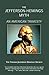 The Jefferson- Hemings Myth: An American Travesty