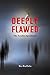 Deeply Flawed: The Zombie Apocalypse (A Jasmine Kincaid Mystery Book 2)