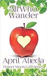 All Who Wander (Flower Moon Cafe Series Book 1)