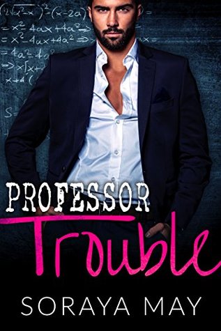 Professor Trouble (Girls of Lowell College Book 1)