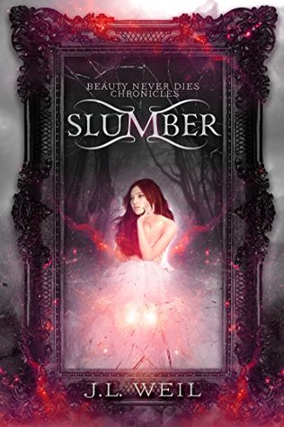 Slumber (Beauty Never Dies Chronicles, #1)