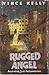 Rugged angel  by Vince Kelly