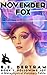 November Fox, #1. Following Joy - A Metaphysical Visionary Fable