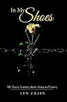 In My Shoes: My Poetic Journey from Abuse to Victory