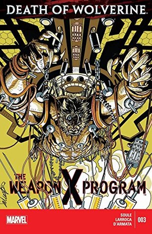 Death of Wolverine: The Weapon X Program #3 (Kindle Edition)