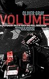 Volume: A Cautionary Tale of Rock and Roll Obsession
