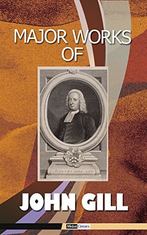 Major Works of John Gill