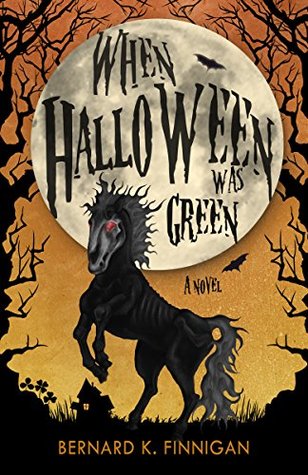 When Halloween Was Green (Kindle Edition)