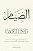 A Believer's Guide To Fasting