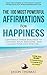 Affirmations | The 100 Most Powerful Affirmations for Happiness | 2 Amazing Affirmative Bonus Books Included for Romance & the Law of Attraction: Construct Inner Dialogue to Control Your Emotions