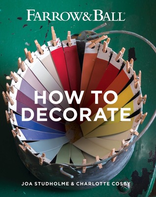 Farrow & Ball: How to Decorate